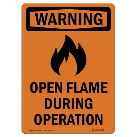 OSHA WARNING Sign, Open Flame During Operation W/ Symbol, 18in X 12in Decal